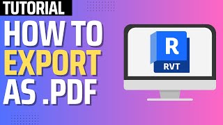 How To Export PDF From Revit (Step By Step)