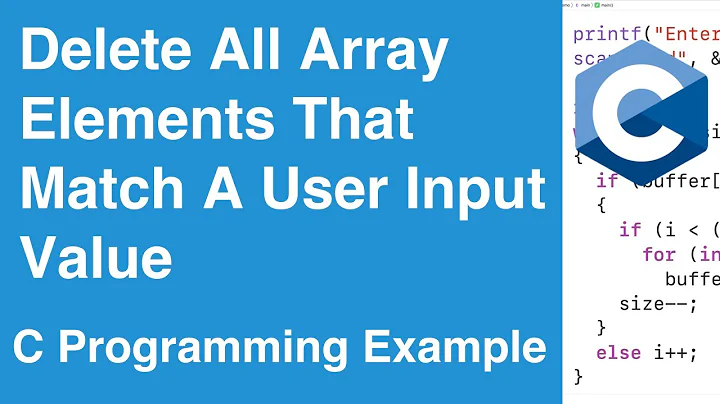 Delete All Array Elements That Match A User Input Value | C Programming Example