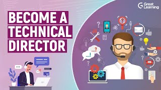 Become a Technical Director | Great Learning