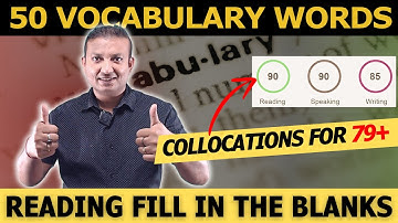50 Vocabulary & Collocations for PTE Reading Fill in the Blanks - 79+ Score | Edutrainex PTE