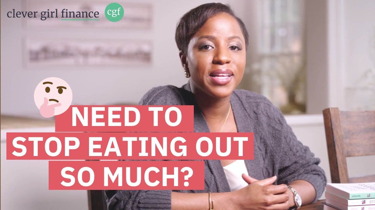 7 Tips To Stop Eating Out So Much! | Clever Girl Finance