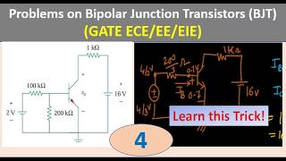 Transistor Biasing Problems - GATE ECE/EE/EIE Practice - Problem  4