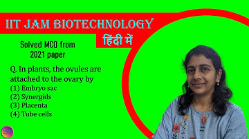 IIT JAM Biotechnology 2021 | Solved MCQ | Solving Questions with Gauri ma’am