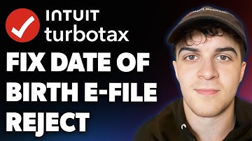 How to Fix Your Date of Birth E-file Reject - Turbotax Support Video (Full 2025 Guide)