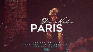Paris - Delta H / Dios con nosotros