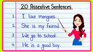20 Assertive sentences | 20 Examples of Assertive sentences | Assertive sentence examples