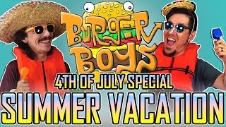 The Burger Boys Summer Vacation Special