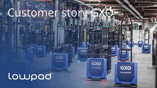 GXO customer story - Lowpad