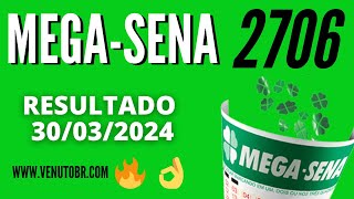 🍀 Resultado Mega-Sena 2706