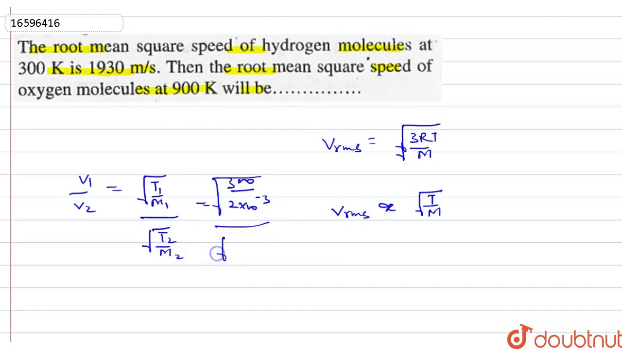 The root mean square speed of hydrogen molecule at 300 K