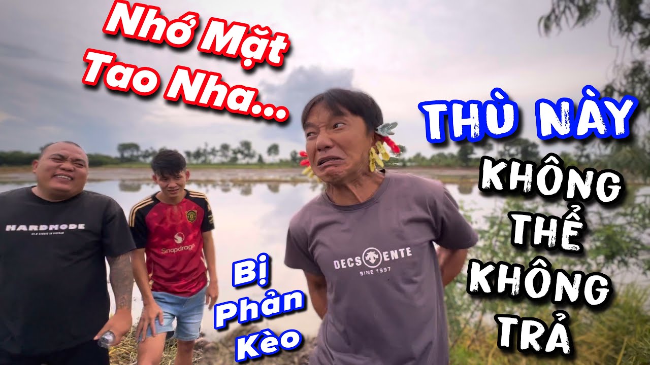 Ku Lùn Và Ku Vàng Quyết tâm phải trả được mối thù này do bị thánh xàm bán đứng