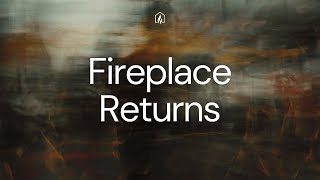 FIREPLACE RETURNS // Fireplace Fellowship with Minister Abbey Ojomu