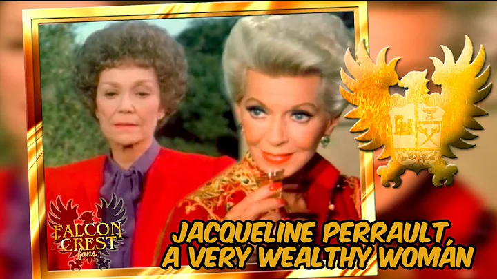 Falcon Crest: Jacqueline Perrault, a very wealthy ...