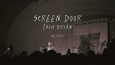 Zach Bryan - Screen Door [Unreleased]