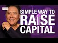 How To Raise Capital: Startup Funding Explained -Robert Kiyosaki