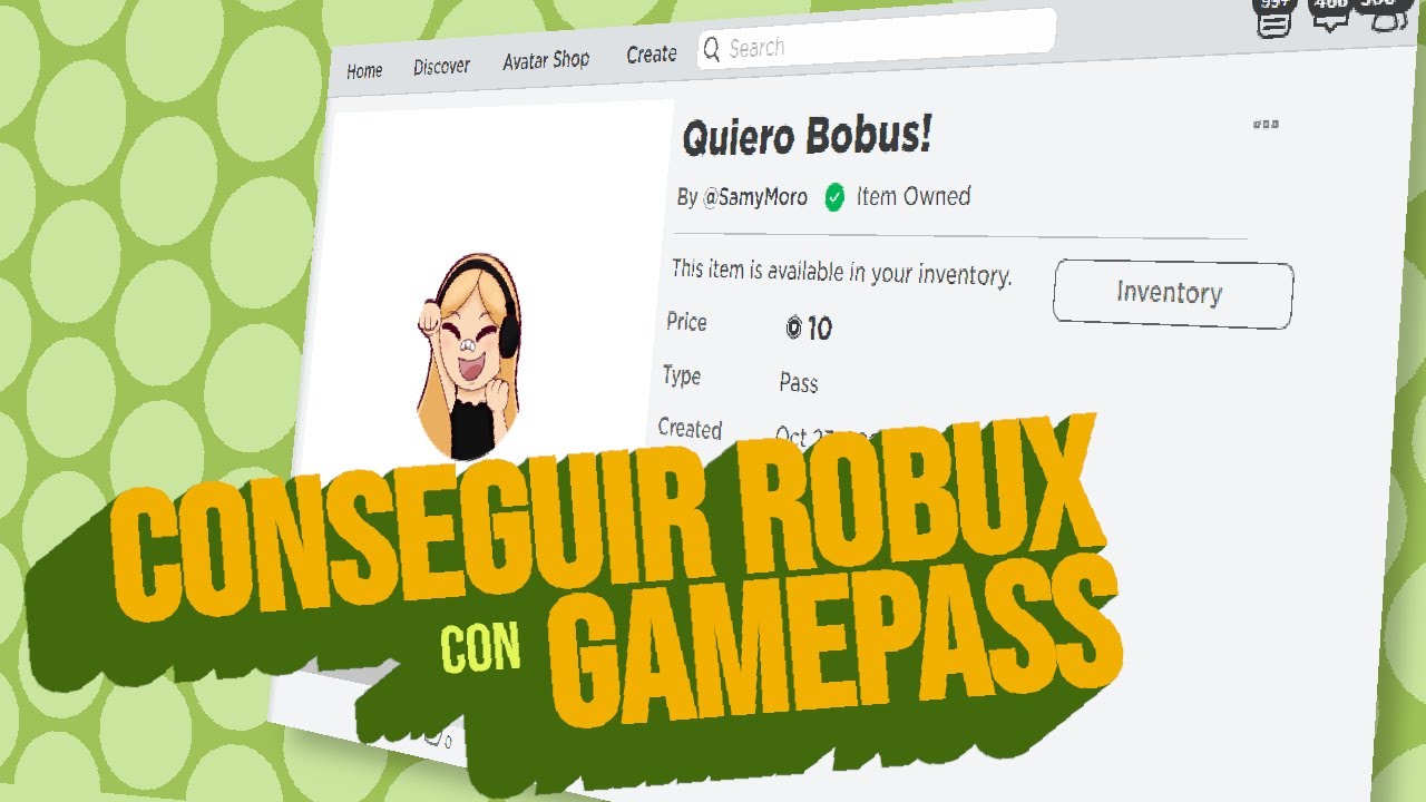 Como crear GAMEPASS FACIL y ganar ROBUX GRATIS 2023 en ROBLOX 