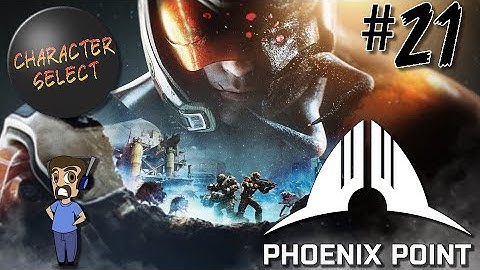 Phoenix Point Part 21 - Robots Are Strong - CharacterSelect