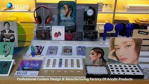 RECHI | Custom Acrylic Retail Display Factory| Acrylic Retail POP/POS Display Stand For Electronics