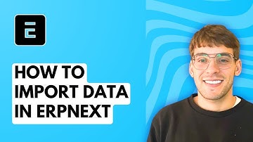 How to Import Data in ERPNext [2025 Guide]