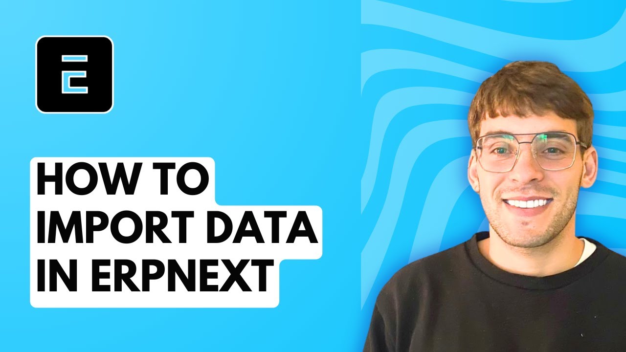 How to Import Data in ERPNext [2026 Full Guide]