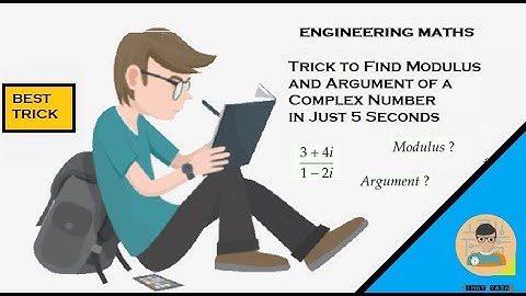 Trick to Find Modulus and Argument of a Complex Number | Complex Variable | Engineering Maths | 2020