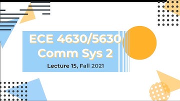 Communication Systems 2 Lecture 15 Fall 2021