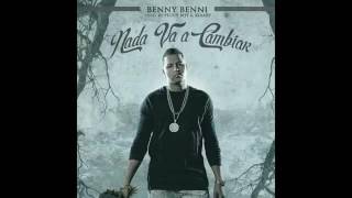 Nada Va A Cambiar // Benny Benni // audio // 2016