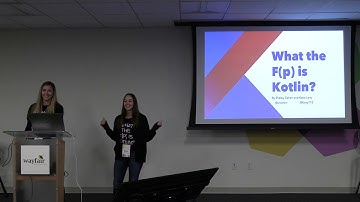 Shelby Cohen & Katie Levy: What the F(p) is Kotlin?