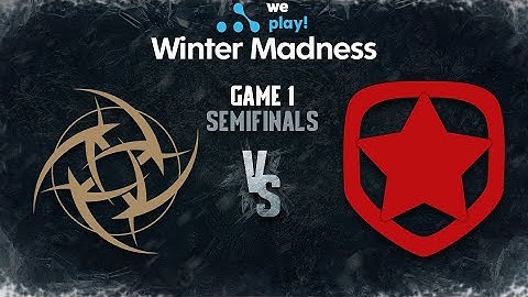 Ninjas in Pyjamas vs Gambit Game 1 - WePlay! Winter Madness - Semifinals