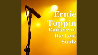 Video thumbnail of "Ernie Toppin - Raiderz of the Lost Soulz"