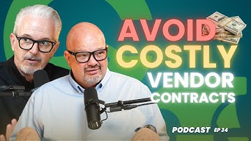 Avoid Costly Vendor Mistakes Before You Sign a Contract | Ep 34