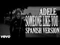 Adele  someone like you heykzador spanish version
