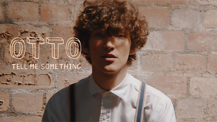 Otto - Tell Me Something (Official Music Video)