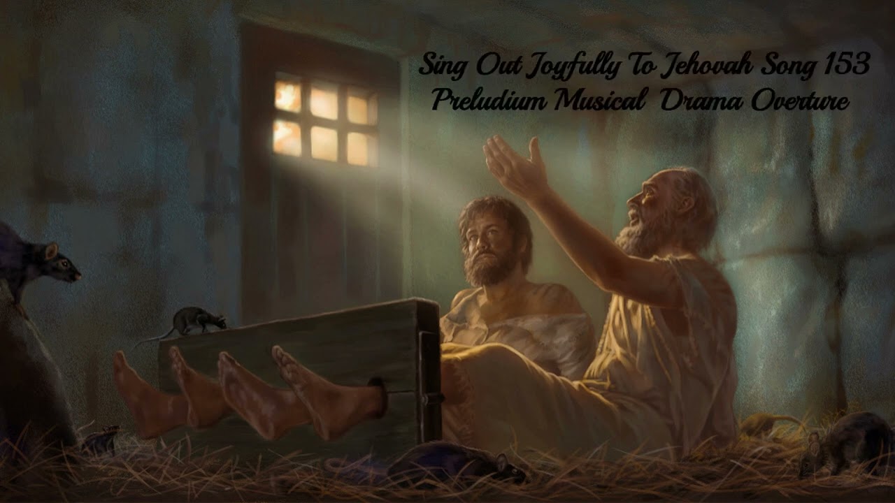 Sing Out Joyfully To Jehovah Song 153 - Preludium Musical - Drama Overture