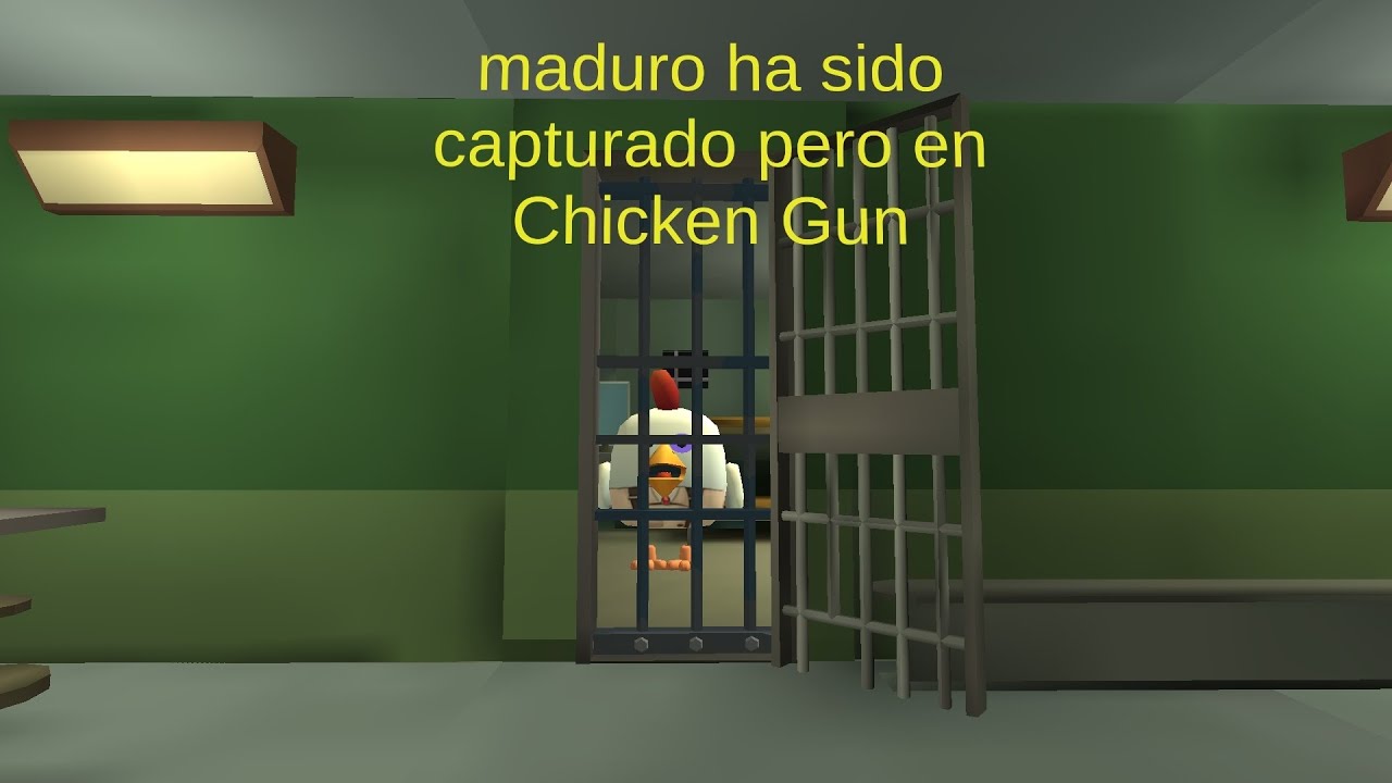 Maduro ha sido capturado en Chicken Gun