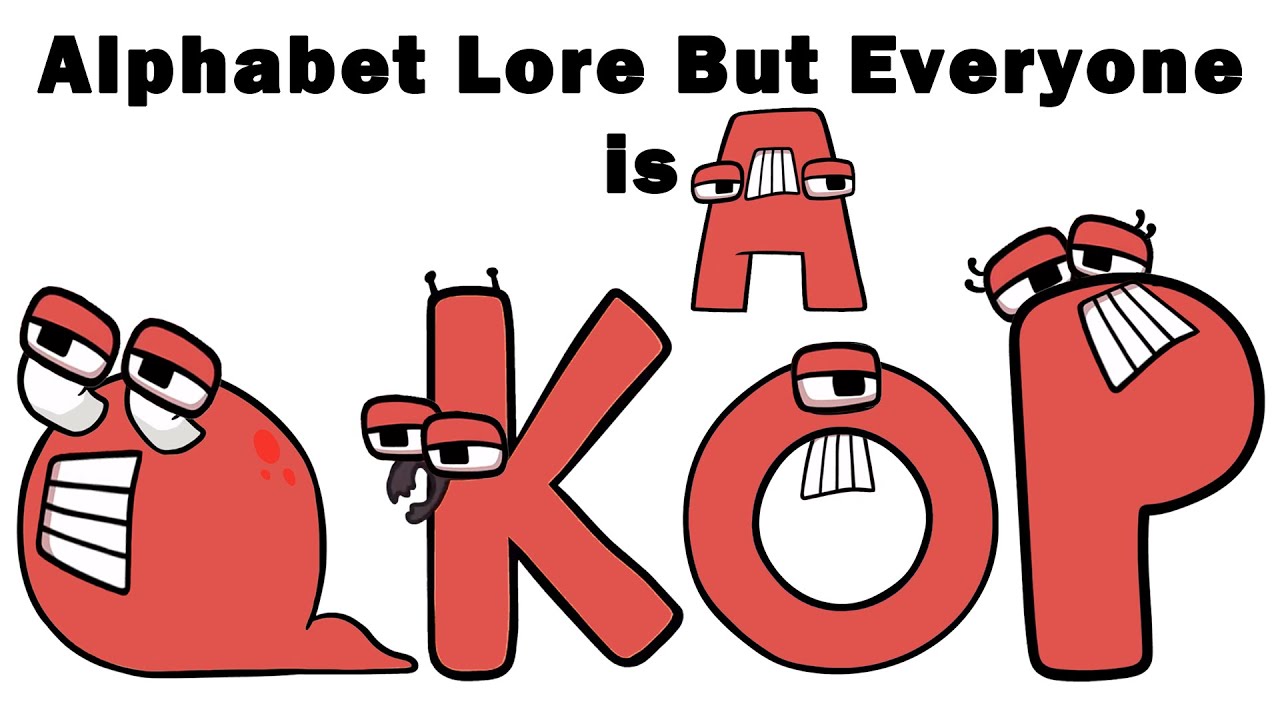 Alphabet Lore But Everyone ( Full Version ) 