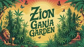 Young City Music - Zion Ganja Garden | Spiritual 420 Reggae [Official Audio]