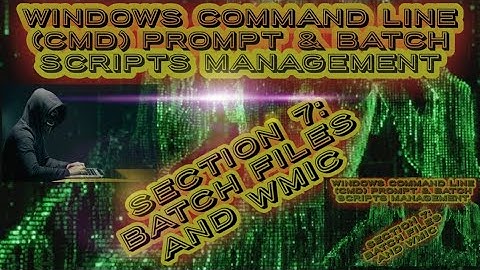 15. Creating Batch Files - Windows (CMD)
