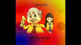 Amany   Unku Wait OFFCIAL AUDIO