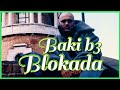 Baki b3  blokada  audio official 