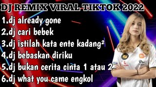 DJ ALREADY GONE VIRAL TIKTOK REMIX FULL BASS - DJ VIRAL FULL ALBUM TERBARU