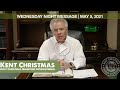 Pastor Kent Christmas | May 5, 2021