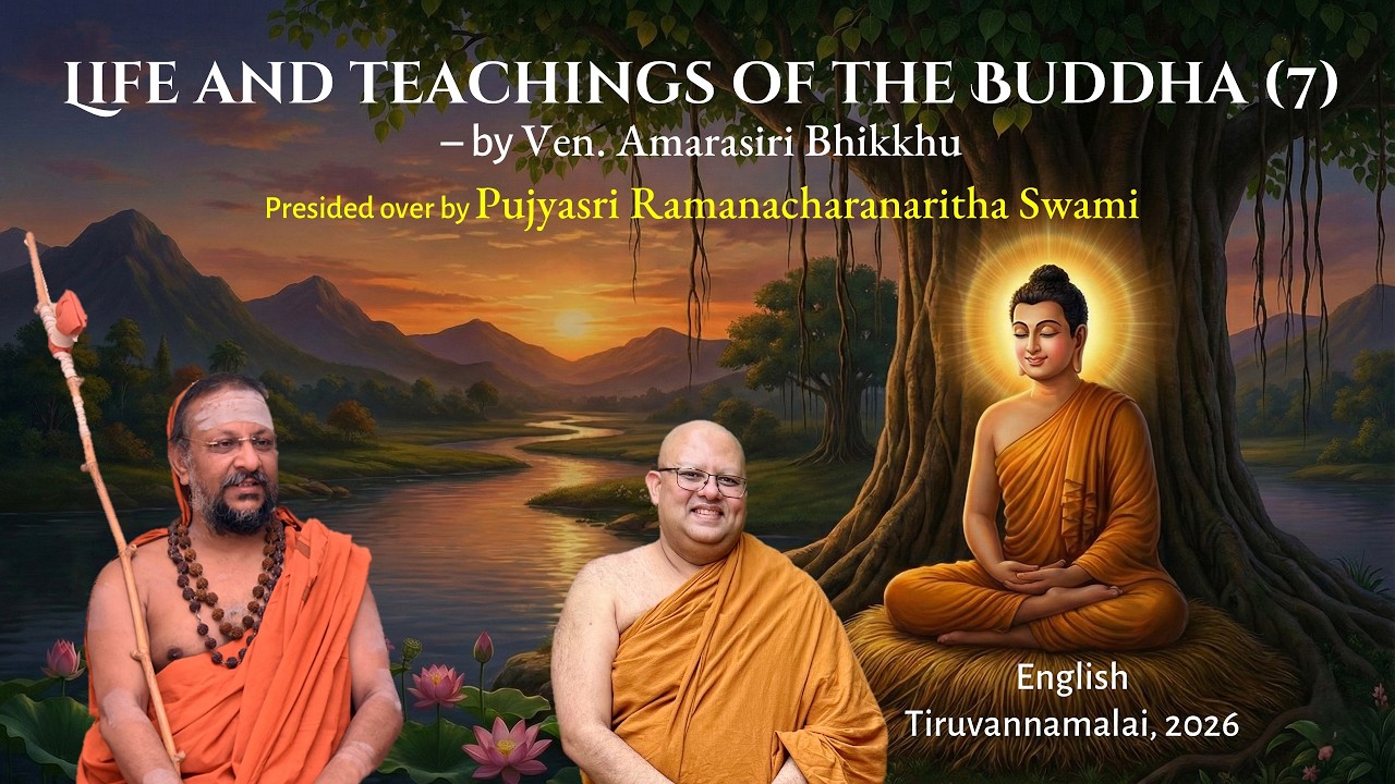 7/7 Life and teachings of the Buddha | English | Tiruvannamalai | 2026