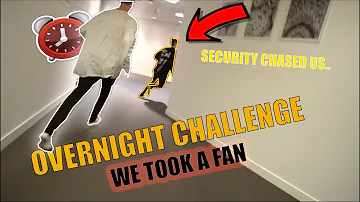 OVERNIGHT CHALLENGE WITH FAN *SECURITY CHASED US*