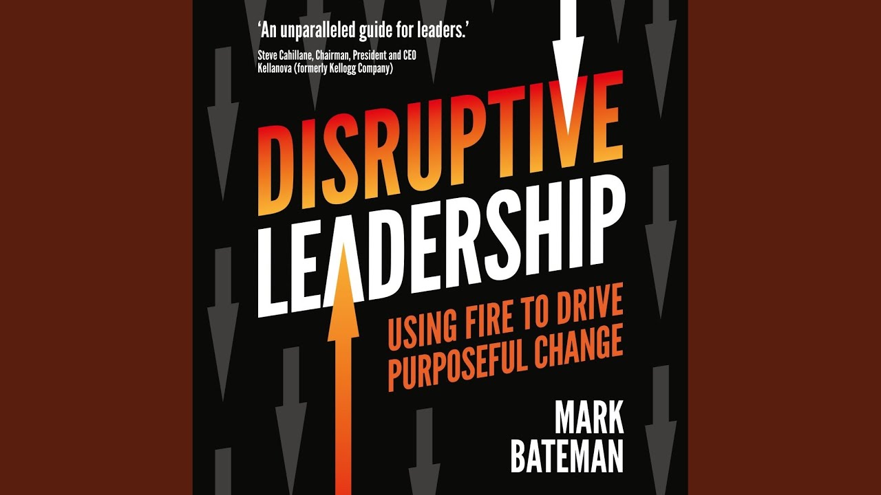 Eight: Increasing Oxygen.10 - Disruptive Leadership