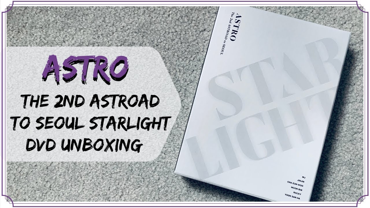 ☆ Unboxing ASTRO - The 2nd Astroad to Seoul Star Light DVD ☆