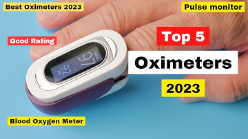 Top 5 Best Oximeters 2023