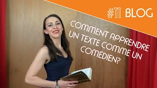 #11 Comment apprendre un texte comme un comédien ? _ EXPLICATION