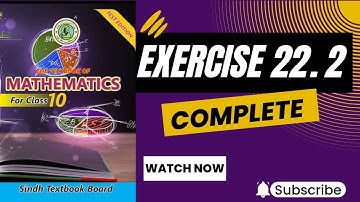 Exercise 22.2 Complete | Basic Statistics | Class 10 New Mathematics #karachi_board #sindh_board