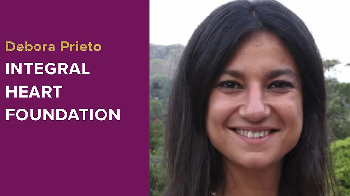 Integral Heart Foundation, Debor Prieto - Conversa...